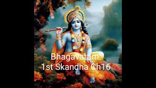 Daily Bhagavatam #17: Dialogue between Dharma and Mother Earth - 1st Skandha Ch16