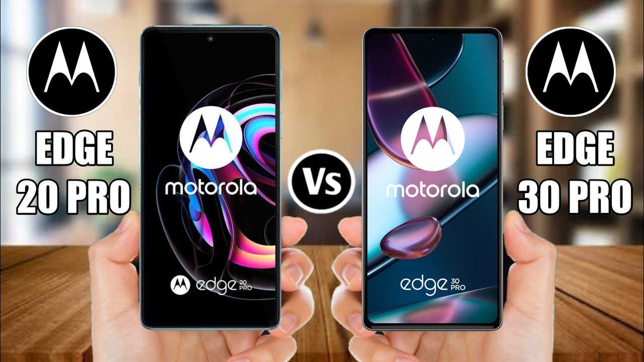 Motorola Edge 20 Pro Vs Motorola Edge 30 Pro - YouTube