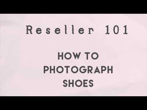 How to Photograph Shoes for Poshmark & eBay | Reseller 101 | Reselling | Thrifting | Work from Home