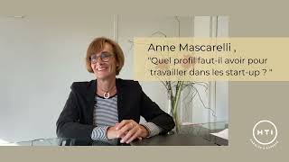 'Quel profil faut-il avoir pour travailler dans une startup ?' Anne Mascarelli