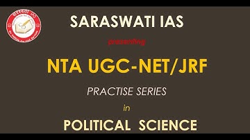 NTA UGC- NET/JRF Practise Series (L-8) |  Political Science | Saraswati IAS