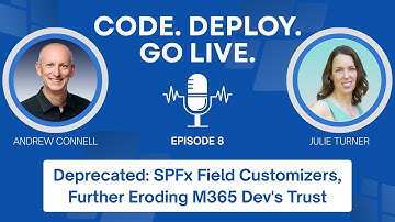 008 | Deprecated: SPFx Field Customizers, Further Eroding M365 Dev