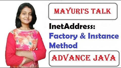 InetAddress : Factory Methods and Instance Methods | Mayuri