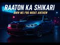 "Raaton Ka Shikari | BMW M5 F90 Night Drive Anthem | Hindi x English Trap Beat"