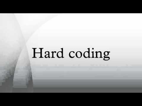 Hard coding