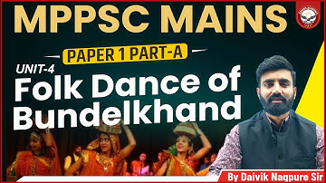 Folk Dance of Bundelkhand | Paper 1 Part A | Unit - 4 | MPPSC MAINS | Genius Academy