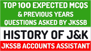 General Knowledge Top 100 MCQs History Of J&K JKSSB Accounts Assistant (2020)