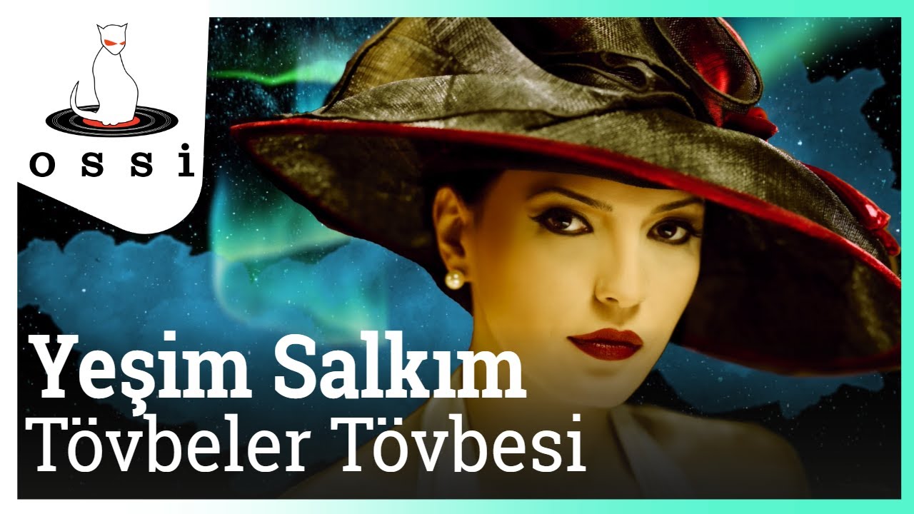 Yeşim Salkım - Tövbeler Tövbesi