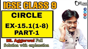 ICSE CLASS 9 EX-15.1(1-8)PART-1 CIRCLE | ML AGGARWAL SOLUTION | JBR ONLINE CLASSES