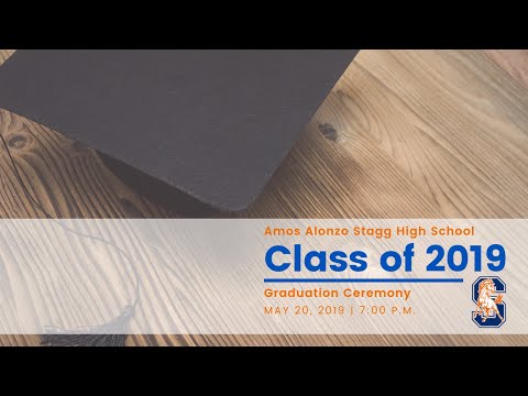 Amos Alonzo Stagg Class of 2019 Graduation