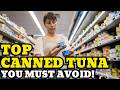 Canned Tuna Brands to Avoid in 2025 (And What to Buy Instead)