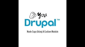 YouDrupal : Drupal 7 Node Copy using a custom_module