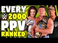 Every 2000 WWE PPV Ranked From WORST To BEST