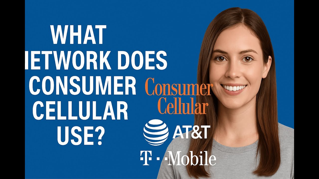 What Network Does Consumer Cellular Use