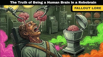The Horrifying Reality of Being a Robobrain in Fallout | Fallout Lore