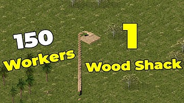 150+ Workers 1 Wood Shack Trick Stronghold Crusader