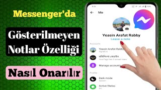 Notlar özelliğinin Messengerda görünmemesi nasıl düzeltilir | Notları özelliği (Yeni Güncelleme)