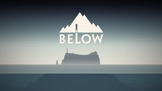 BELOW | Playthrough Part 1 : Game is Beautiful
