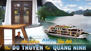 Lắp đặt hệ thống cửa nhôm OWIN và vách kính cho DU THUYỀN || OWIN | nhôm owin