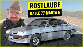 Halle 77 Opel Manta B, Hot oder Schrott?