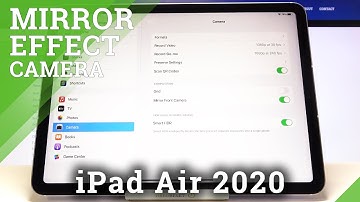 How to Turn On Camera Mirror Effect on iPad Air 2020 – Turn Off Mirror Effect