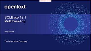 SQLBase 12.1 Multithreading - Higher Performance - Higher Scalability