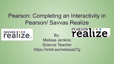 Completing an Interactivity in Pearson  Savvas Realize