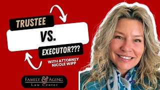 Trustee vs  Executor