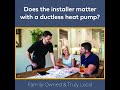 Does the Installer Matter with a Ductless Heat Pump? - 2 - ATC Cooling and Heating
