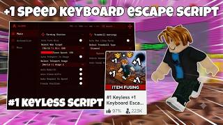 +1 Speed Keyboard Escape Script *NOKEY* - AUTOFARM, AUTO WINS, UNLOCK TREADMILL & MORE (MOBILE & PC)