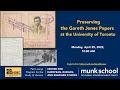 Preserving the Gareth Jones Papers at the University of Toronto, April 25, 2022