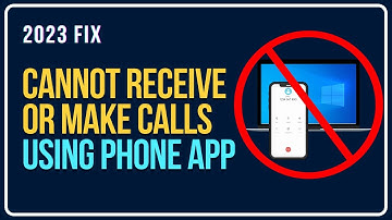 Cannot Receive Or Make Calls Using Phone Link App In Windows 11/10 FIXED