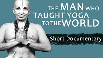 The Man Who Taught Yoga To The World | Documentary | Tirumalai Krishnamacharya | The Indian Mystics