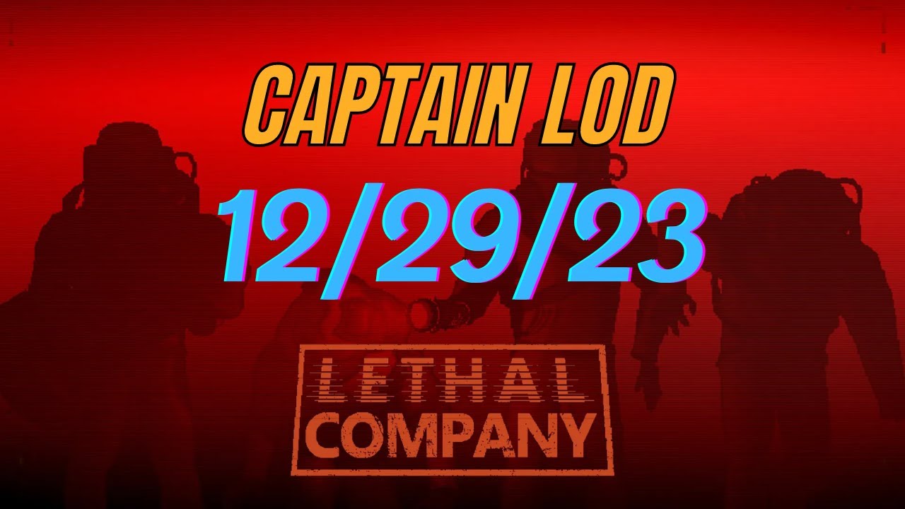 Lethal Company - Captain Lod 