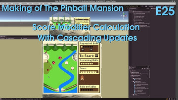 Making of The Pinball Mansion - E25 - Score Modifier Calculation With Cascading Updates