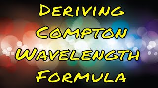 How to derive Compton Scattering Formula