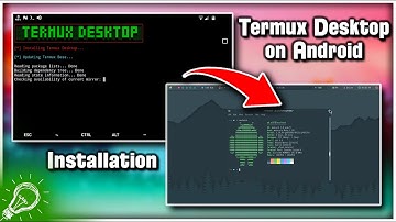 Termux Desktop on Android : Installation