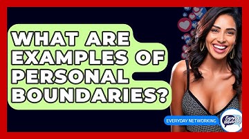 What Are Examples Of Personal Boundaries? - Everyday-Networking