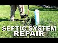 Dirty Jobs ― Fixing a Broken Septic Field Pipe and Rinsing the Filter Screen