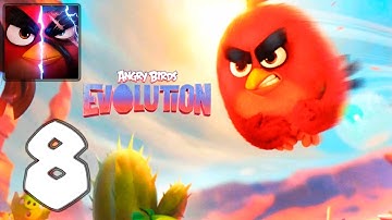 Angry Birds Evolution - Mobile Gameplay Walkthrough Part 8 (iOS, Android)