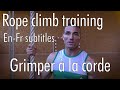 Entrainement de grimper à la corde / The Legion Rope climb training