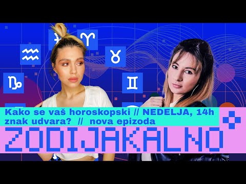 Helena Cupać: Kako se horoskopski znaci udvaraju? | ZODIJAKALNO | S01EP9