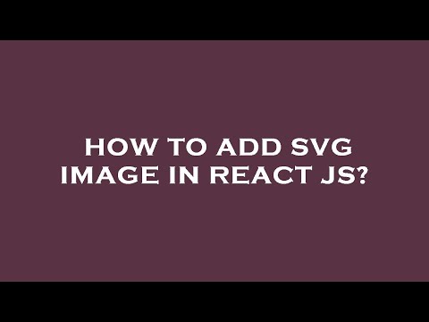 How to add svg image in react js?