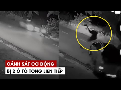 Video Cảnh sát cơ động bị 2 ô tô tông liên tiếp tại Hà Nội - youtube