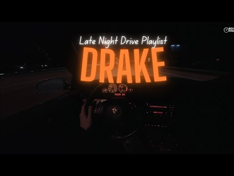 Drake - Late night drive playlist