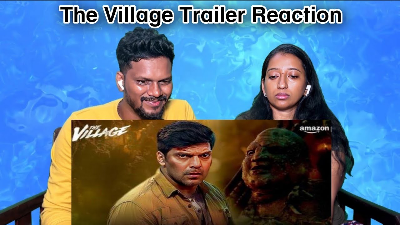 The Village - Official Trailer Couple's Reaction | Arya, Milind Rau ...