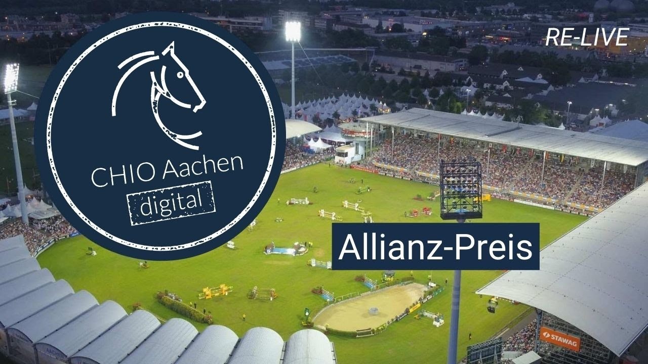 CHIO Aachen digital | RE-LIVE: Allianz-Preis |