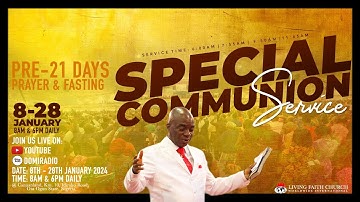 PRE-21 DAYS PRAYER AND FASTING COMMUNION SERVICE | 7, JANUARY 2024 | FAITH TABERNACLE OTA.