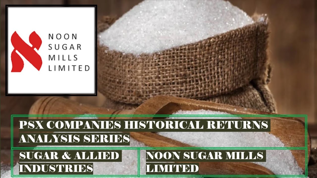 Noon Sugar Mills Limited | NONS | 