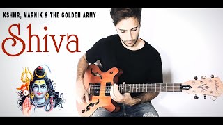 KSHMR, MARNIK & The Golden Army - Shiva (Guitar Cover)